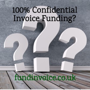 Can invoice finance be 100% confidential?