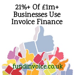 More than 21% of £1M+ turnover businesses now use invoice finance.