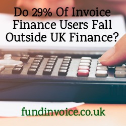 Are 29% of invoice finance users outside of UK Finance?