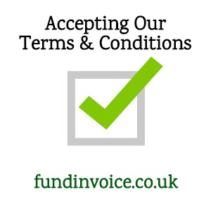 Accepting FundInvoice's Terms And Conditions.