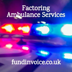 Factoring arranged for a company providing ambulance services for patient transport.