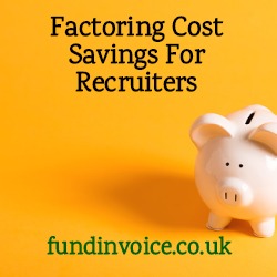 Factoring cost savings found for a recruiter.