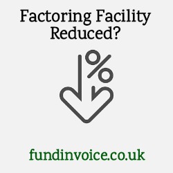 If your factoring facility is reduced other factoring companies may be able to help.