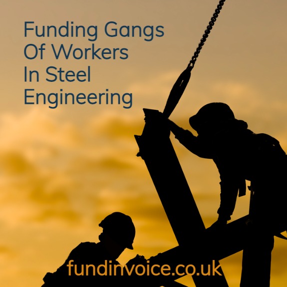 Funding gangs or workers in the structural steel engineering sector of construction.