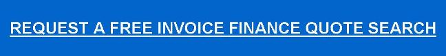 Get A Free Invoice Finance Quote Search