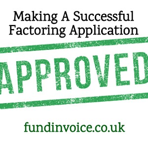 How to make your application for factoring outcome as successful as possible.
