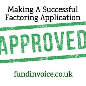 How to make your application for factoring outcome as successful as possible.