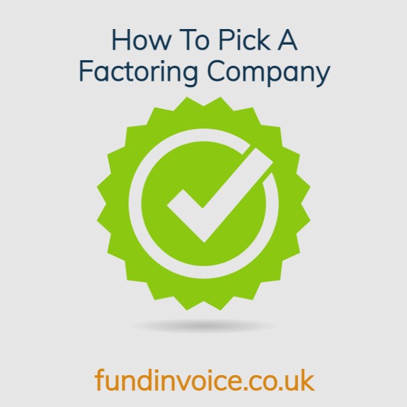 How to pick the best factoring company for your UK based business.