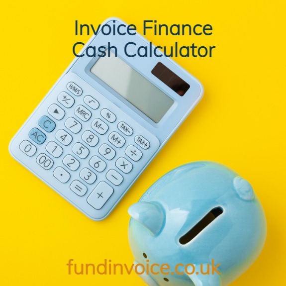 This invoice finance and factoring cash calculator works out how much money you can release.