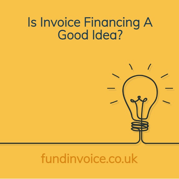 The pros and cons - is invoice financing a good idea?