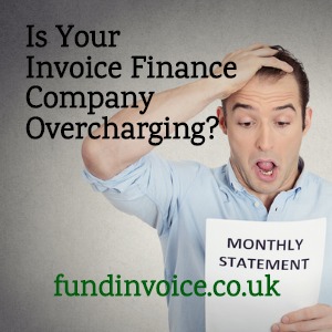 Find out if your invoice finance company is overcharging.
