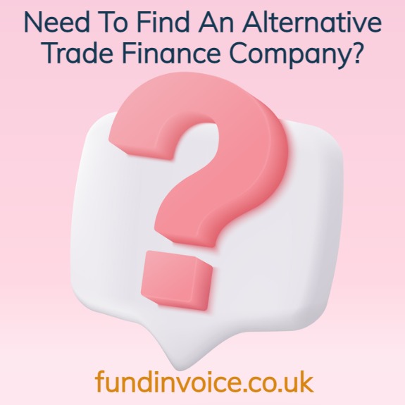 What To Do If You Have Been Told To Find An Alternative Trade Finance Company By Your Existing Funder