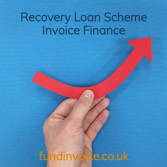 Recovery loan scheme invoice finance is an option in addition to term loans.