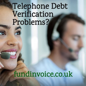 Are telephone debt verification problems affecting invoice finance companies?