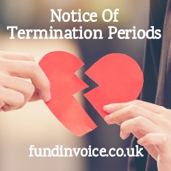 Notice for termination periods for invoice finance.